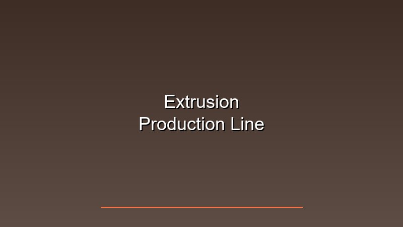 7 Production Lines